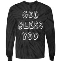 God Bless You Good Positive Vibe Design Tie-Dye Long Sleeve Shirt