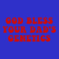 God Bless Your DadS Genetics Hoodie