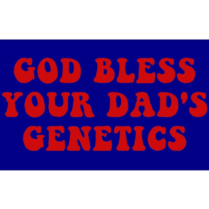 God Bless Your DadS Genetics Bumper Sticker