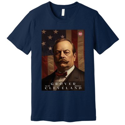 Grover Cleveland 22nd President Of The United States Portrait Premium T-Shirt