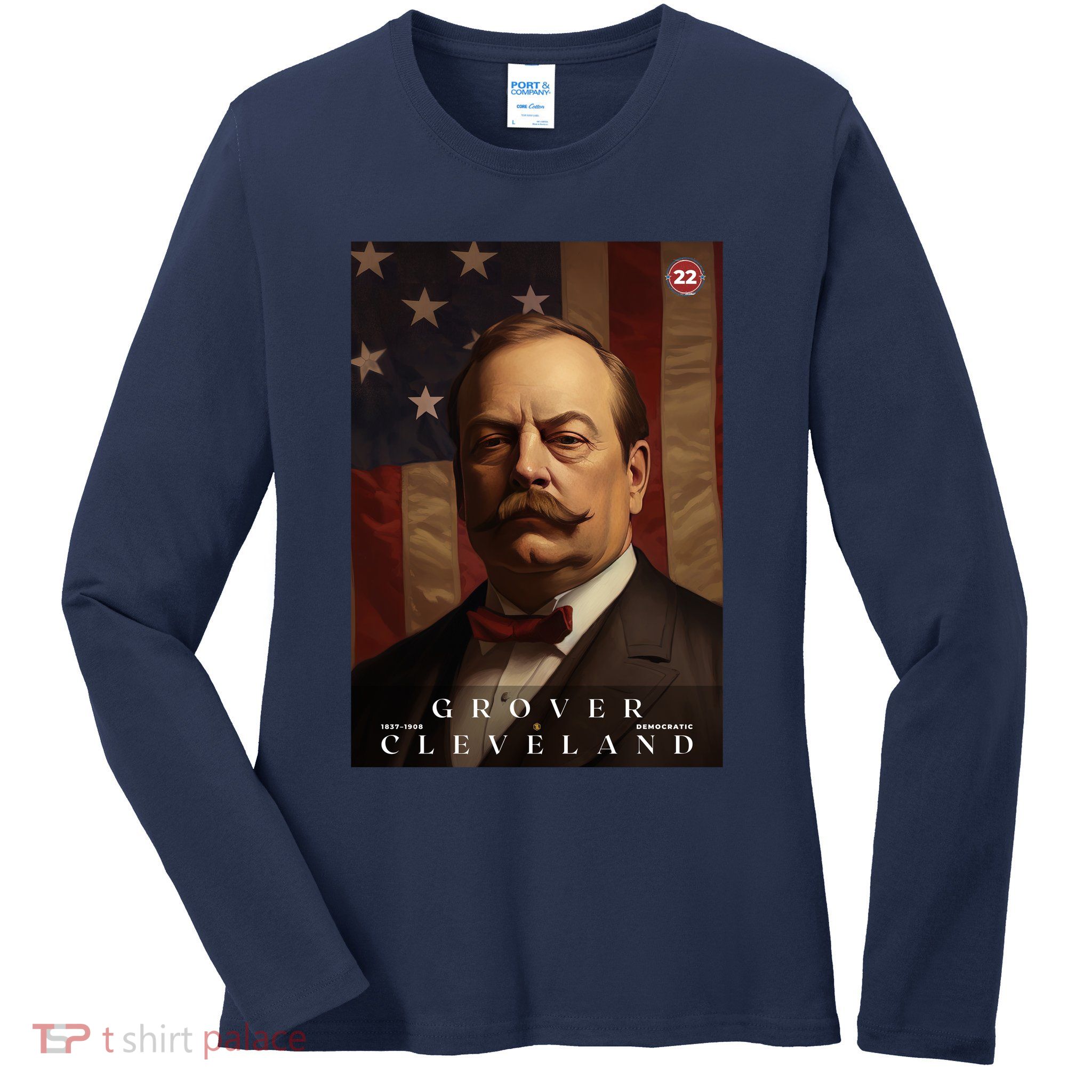 Grover Cleveland 22nd President Of The United States Portrait Ladies Long Sleeve Shirt