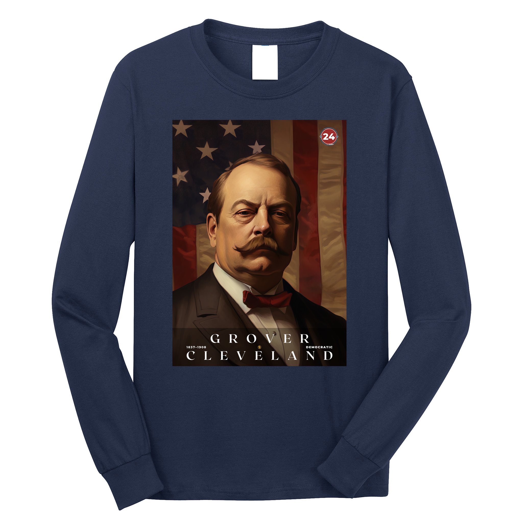 Grover Cleveland 24th President Of The United States Portrait Long Sleeve Shirt