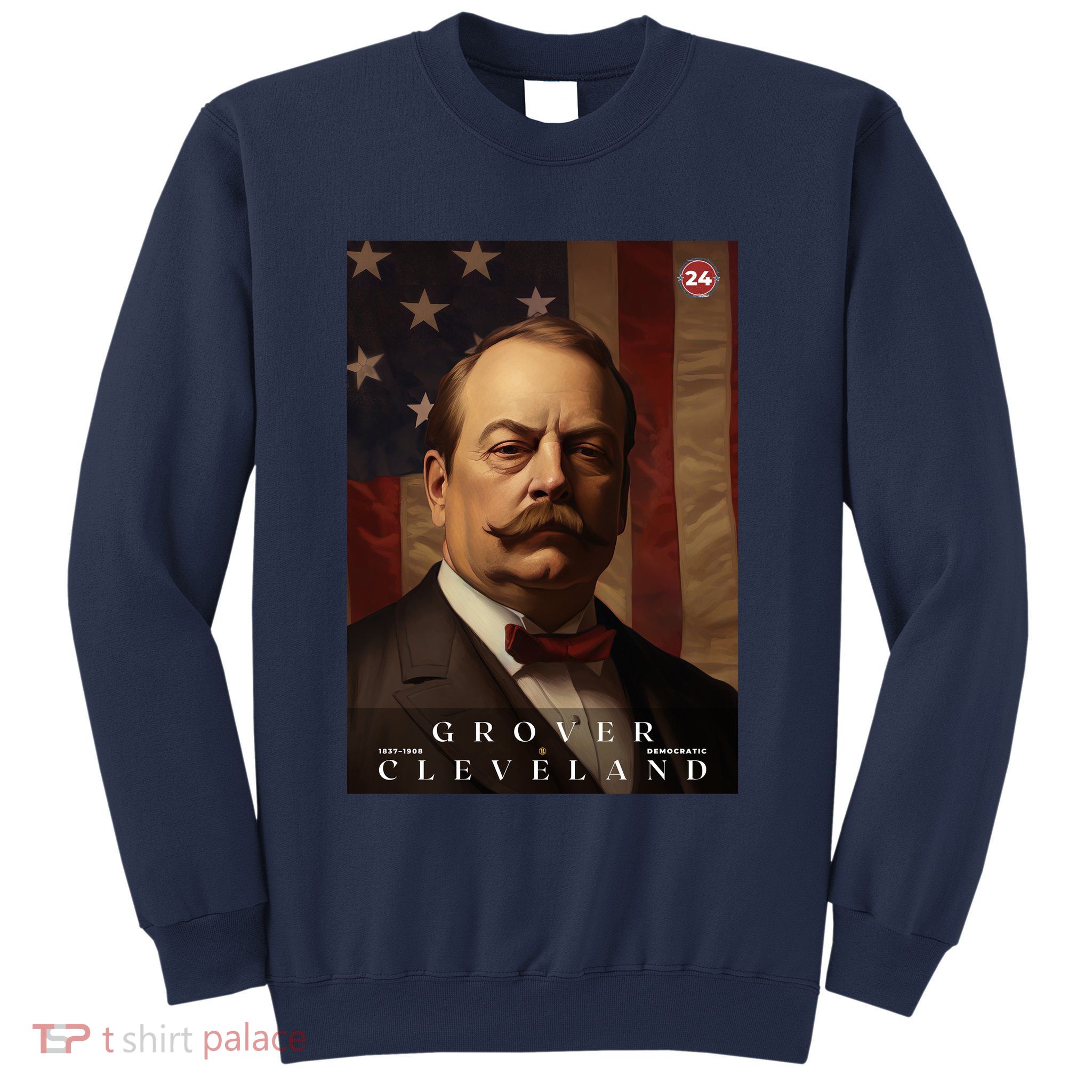 Grover Cleveland 24th President Of The United States Portrait Sweatshirt