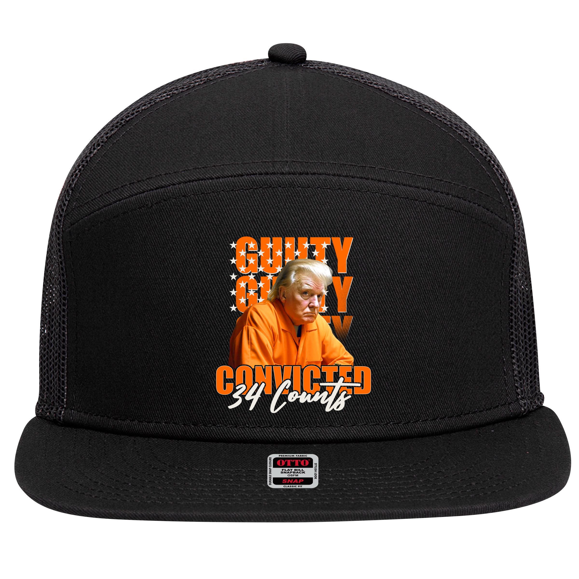 Guilty Convicted 34 Counts Trump 7 Panel Mesh Trucker Snapback Hat