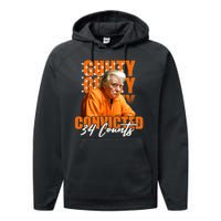 Guilty Convicted 34 Counts Trump Performance Fleece Hoodie