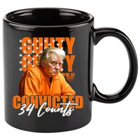 Guilty Convicted 34 Counts Trump 11oz C Handle Ceramic Mug