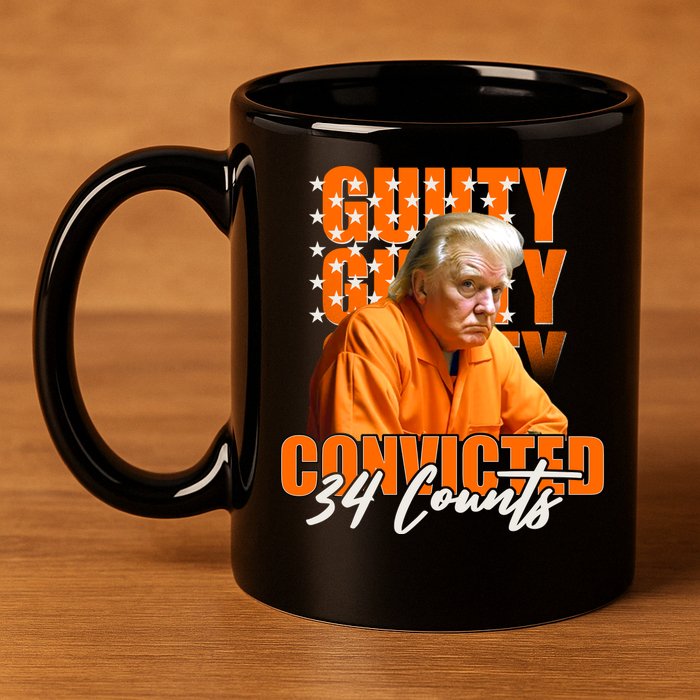 Guilty Convicted 34 Counts Trump 11oz C Handle Ceramic Mug