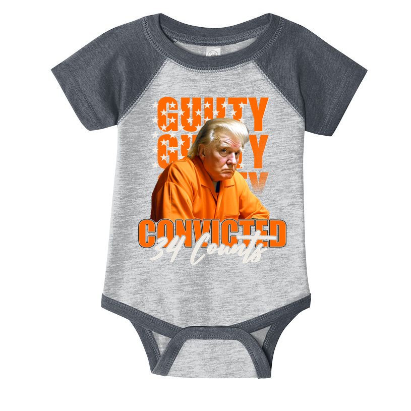 Guilty Convicted 34 Counts Trump Infant Baby Jersey Bodysuit