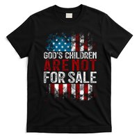 Gods Children Are Not For Sale Funny Political T-Shirt