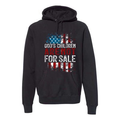 Gods Children Are Not For Sale Funny Political Premium Hoodie