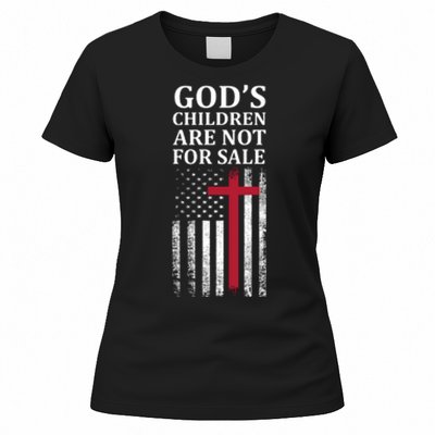 Gods Children Are Not For Sale Funny Political Women's T-Shirt