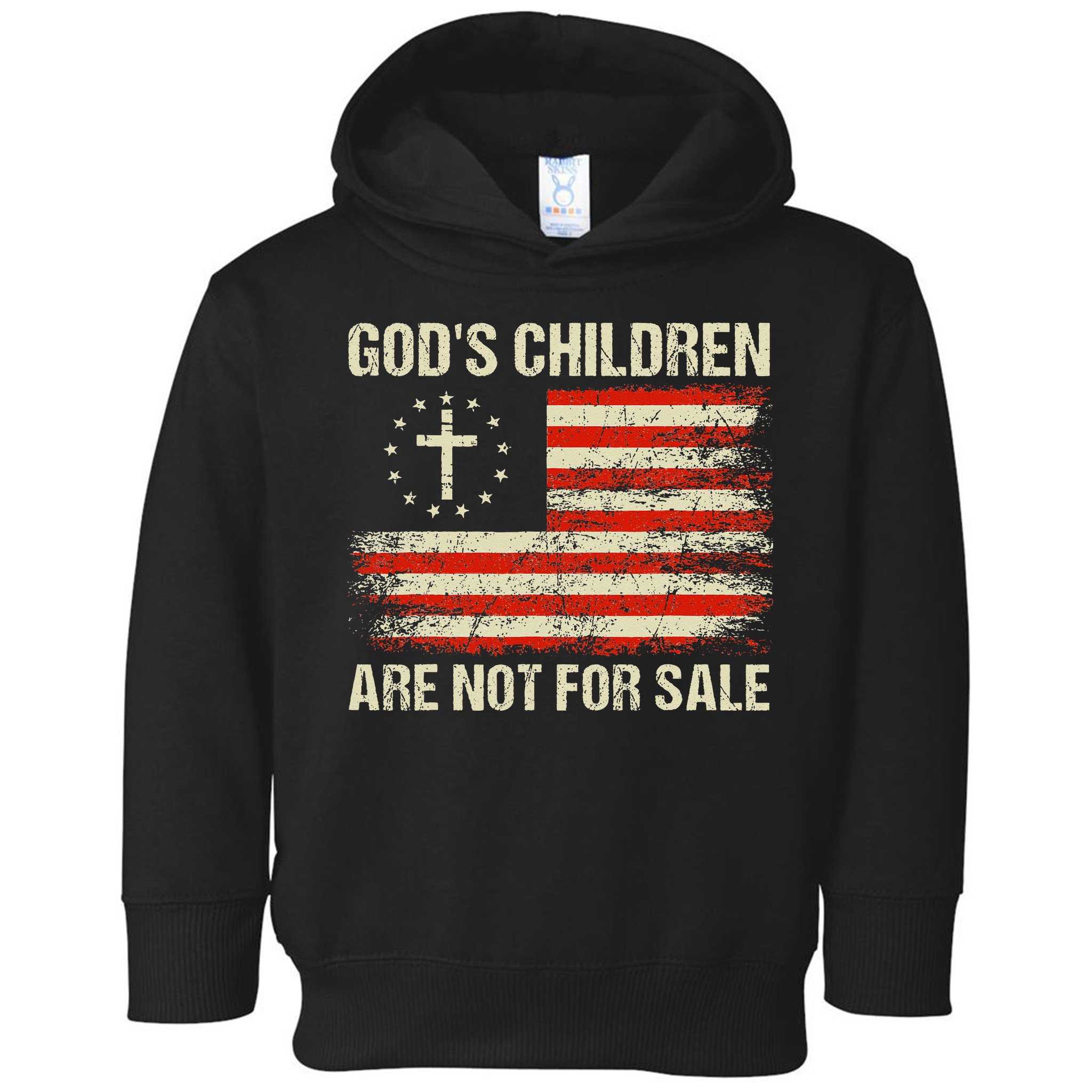 God's Children Are Not For Sale Funny Quote God's Children Toddler Hoodie