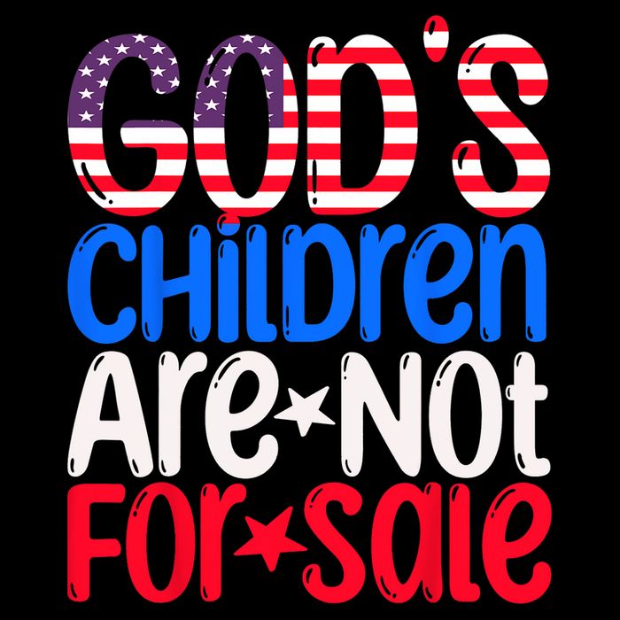 Gods Children Are Not For Sale Trendy Cooling Performance Crew T-Shirt