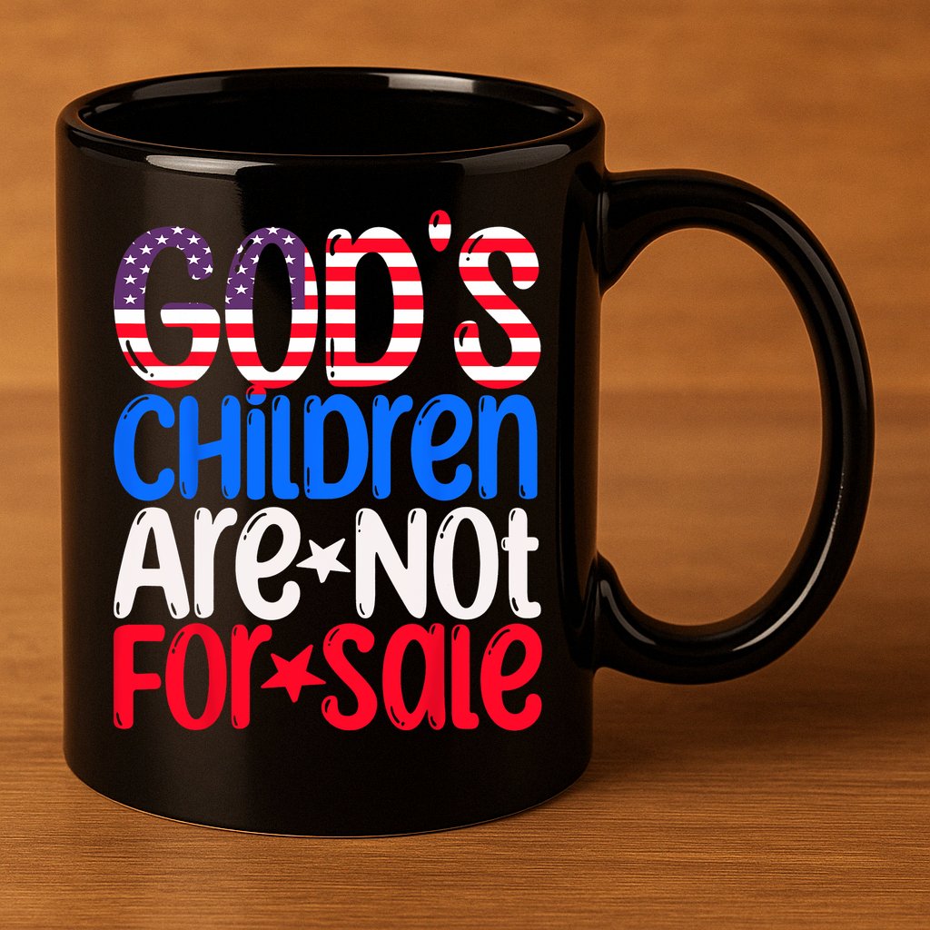 Gods Children Are Not For Sale Trendy 11oz C Handle Ceramic Mug