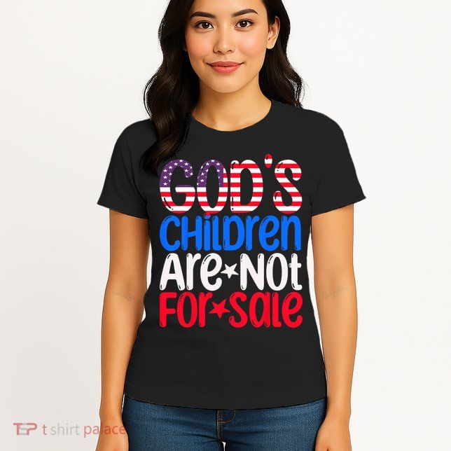 Gods Children Are Not For Sale Trendy Womens T-Shirt