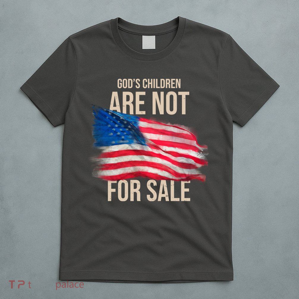 Gods Children Are Not For Sale Usa Flag T-Shirt