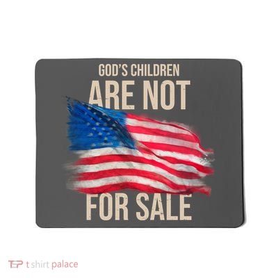 Gods Children Are Not For Sale Usa Flag Mousepad