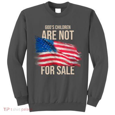 Gods Children Are Not For Sale Usa Flag Tall Sweatshirt