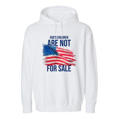 Gods Children Are Not For Sale Usa Flag Garment-Dyed Fleece Hoodie