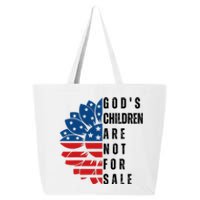 Gods Children Are Not For Sale Funny Political Gift For Men Women 25L Jumbo Tote