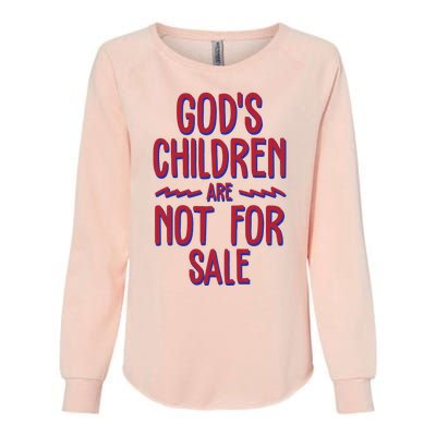 Gods Children Are Not For Sale Awareness Womens California Wash Sweatshirt