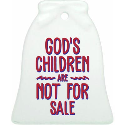 Gods Children Are Not For Sale Awareness Ceramic Bell Ornament