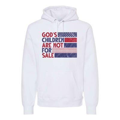 Gods Children Are Not For Sale USA Awareness Premium Hoodie