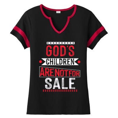 Gods Children Are Not For Sale  End Human Trafficking Save The Children Ladies Halftime Notch Neck Tee