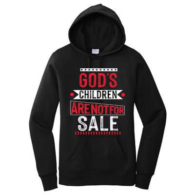 Gods Children Are Not For Sale  End Human Trafficking Save The Children Women's Pullover Hoodie