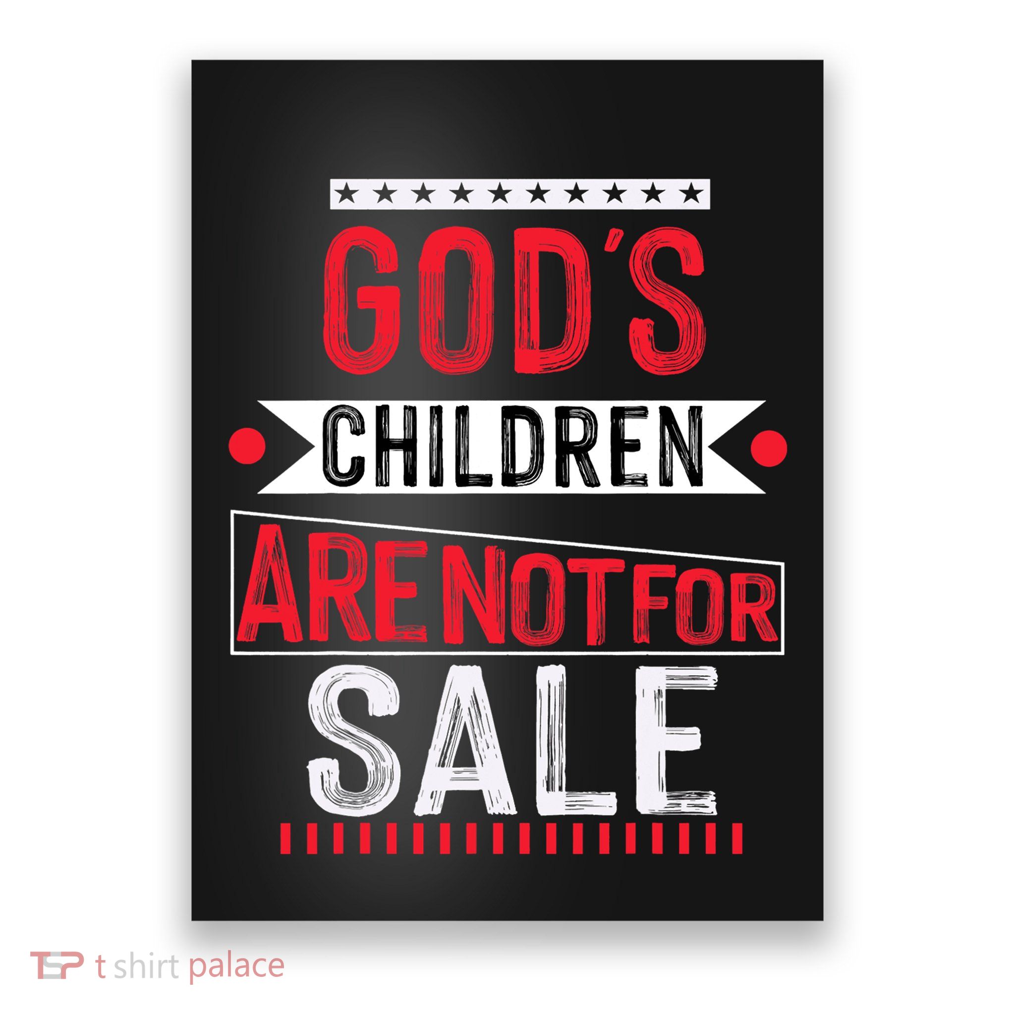 Gods Children Are Not For Sale  End Human Trafficking Save The Children Poster