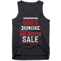 Gods Children Are Not For Sale  End Human Trafficking Save The Children Tank Top