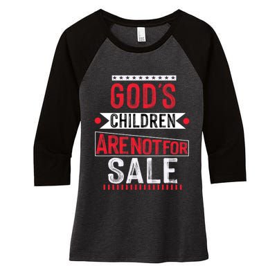 Gods Children Are Not For Sale  End Human Trafficking Save The Children Women's Tri-Blend 3/4-Sleeve Raglan Shirt