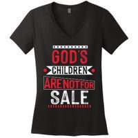 Gods Children Are Not For Sale  End Human Trafficking Save The Children Women's V-Neck T-Shirt