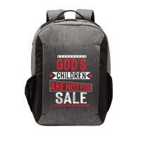 Gods Children Are Not For Sale  End Human Trafficking Save The Children Vector Backpack