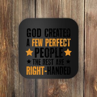 God Created A Few Perfect People Rest Of Them Are Right Coaster