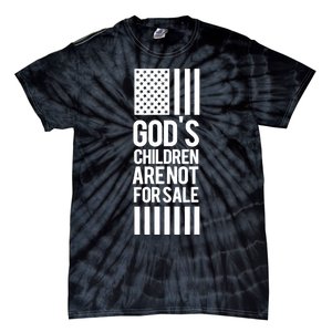 Gods Children Are Not For Sale End Human Trafficking Save The Children Tie-Dye T-Shirt