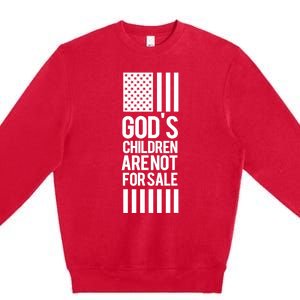 Gods Children Are Not For Sale End Human Trafficking Save The Children Premium Crewneck Sweatshirt