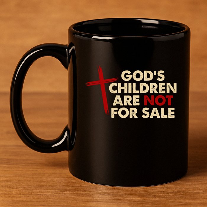 Gods Children Are Not For Sale Trafficking Awareness 11oz C Handle Ceramic Mug