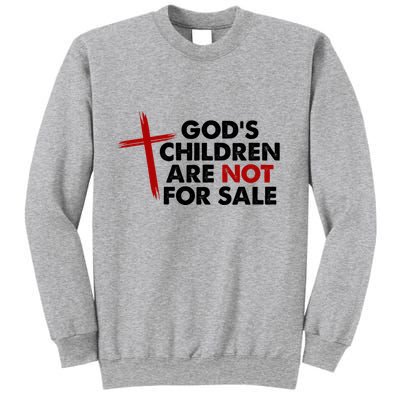 Gods Children Are Not For Sale Trafficking Awareness Sweatshirt