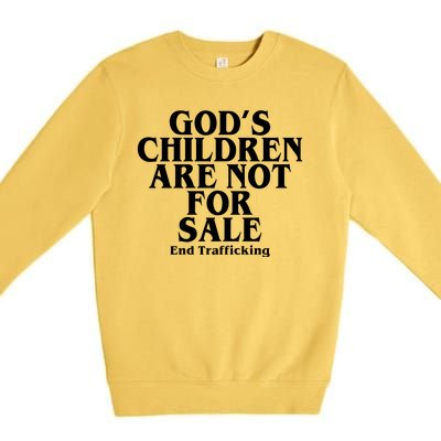 Gods Children Are Not For Sale End Trafficking Premium Crewneck Sweatshirt