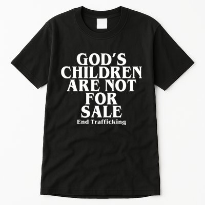 Gods Children Are Not For Sale End Trafficking Tall T-Shirt