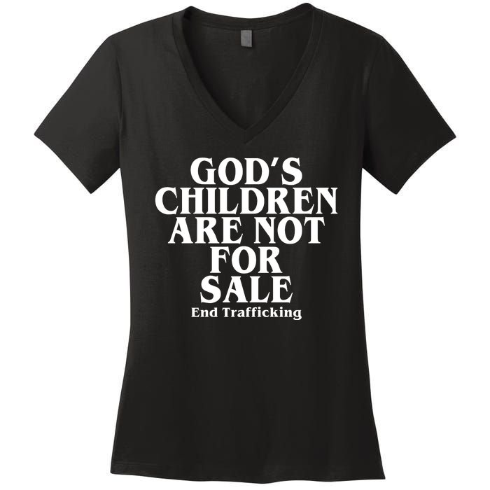 Gods Children Are Not For Sale End Trafficking Women's V-Neck T-Shirt