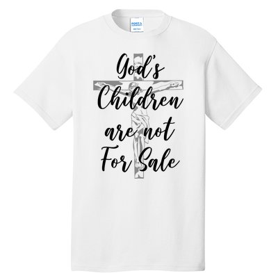 Gods Children Are Not For Sale Christ Awareness Tall T-Shirt