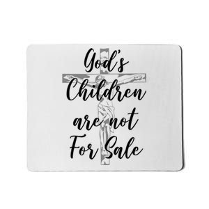 Gods Children Are Not For Sale Christ Awareness Mousepad