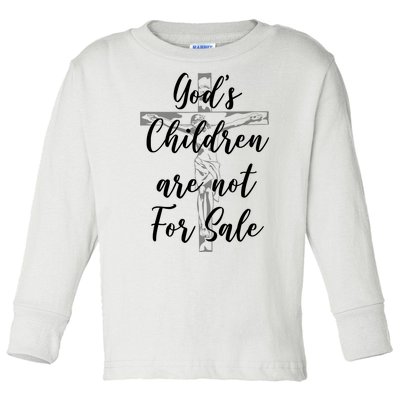 Gods Children Are Not For Sale Christ Awareness Toddler Long Sleeve Shirt