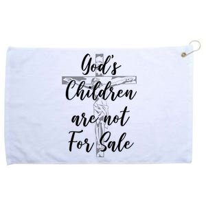 Gods Children Are Not For Sale Christ Awareness Grommeted Golf Towel