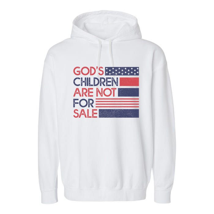 Gods Children Are Not For Sale Patriotic Flag Garment-Dyed Fleece Hoodie