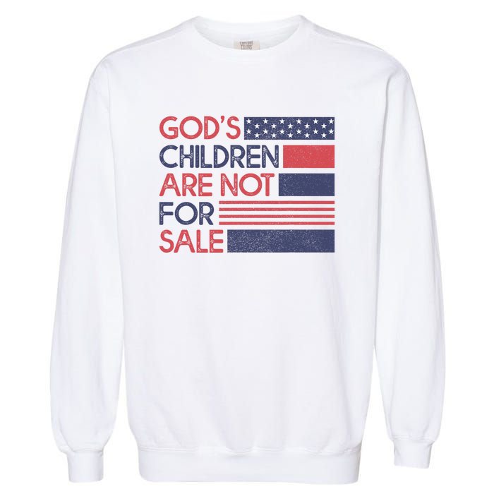 Gods Children Are Not For Sale Patriotic Flag Garment-Dyed Sweatshirt