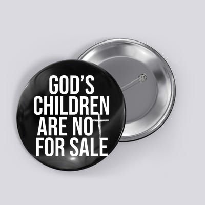 Gods Children Are Not For Sale Cross Button