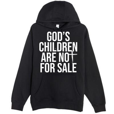 Gods Children Are Not For Sale Cross Premium Pullover Hoodie